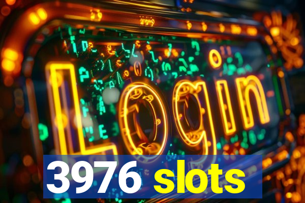 3976 slots